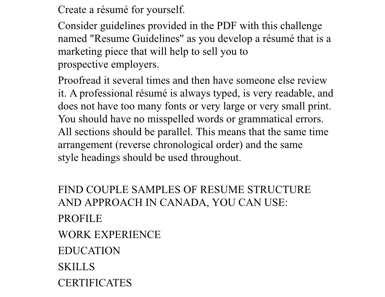  Create a rsum for yourself. Consider guidelines provided in the PDF