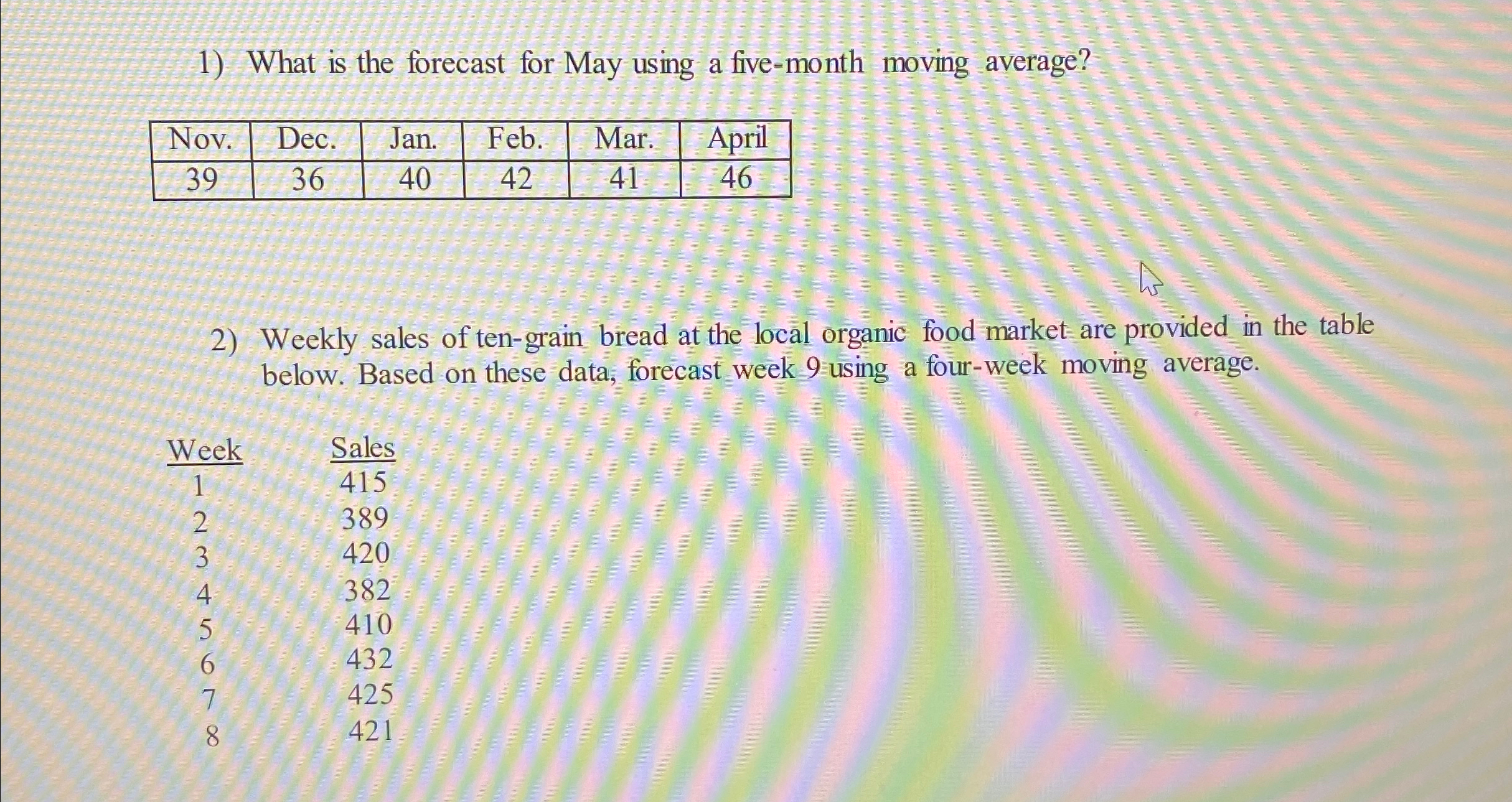  What is the forecast for May using a five-month moving average?