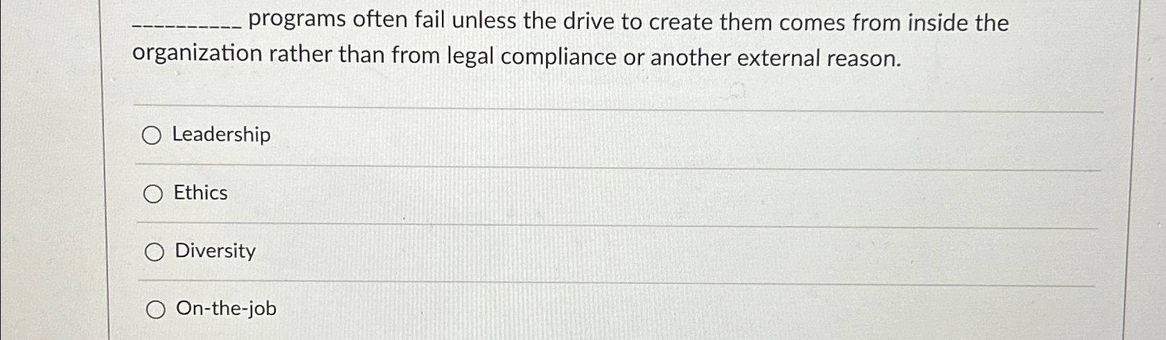 programs often fail unless the drive to create them comes from