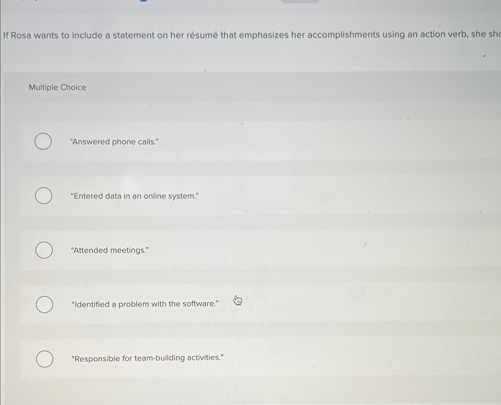  If Rosa wants to include a statement on her rsum that