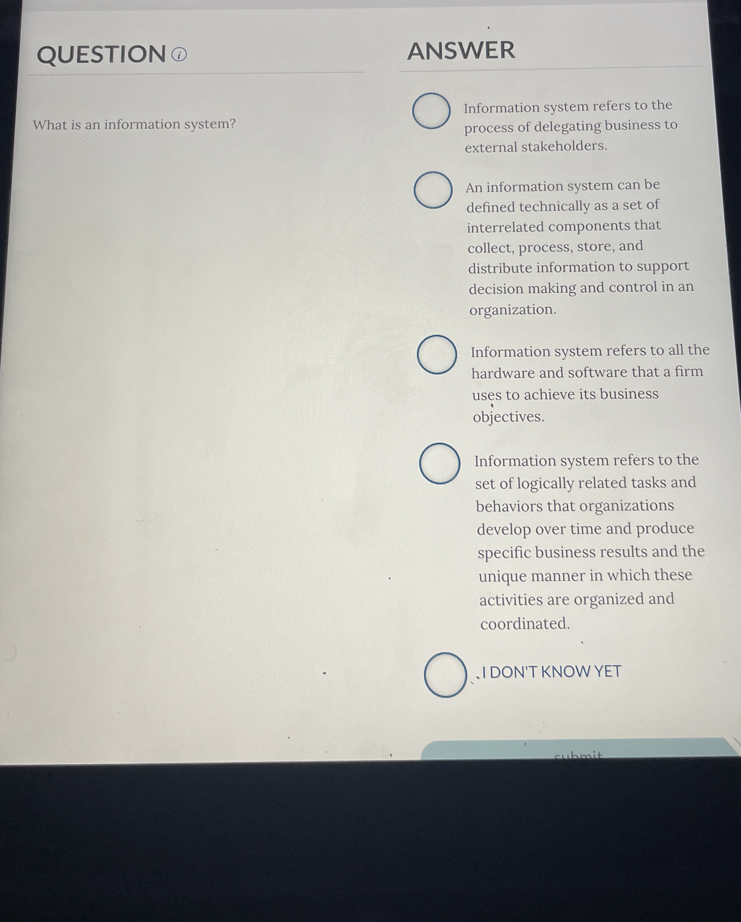  QUESTION (i) ANSWER Information system refers to the What is an