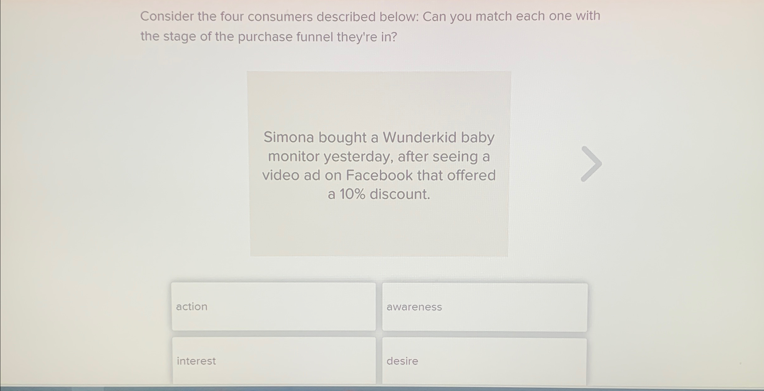  Consider the four consumers described below: Can you match each one