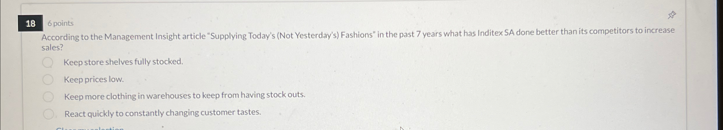  18 6 points According to the Management Insight article "Supplying Today's
