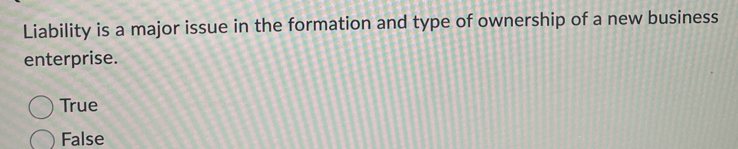  Liability is a major issue in the formation and type of