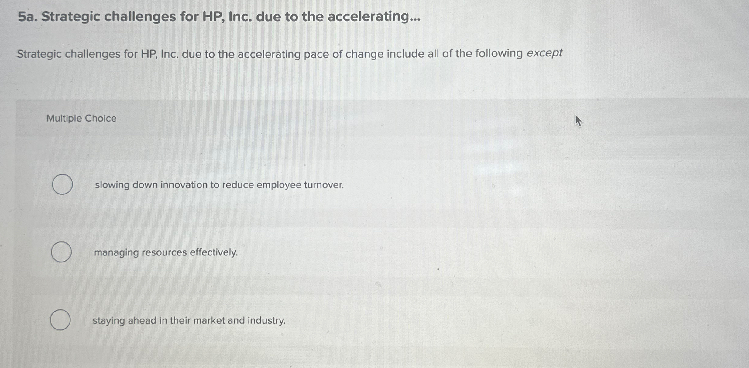  5a. Strategic challenges for HP, Inc. due to the accelerating... Strategic