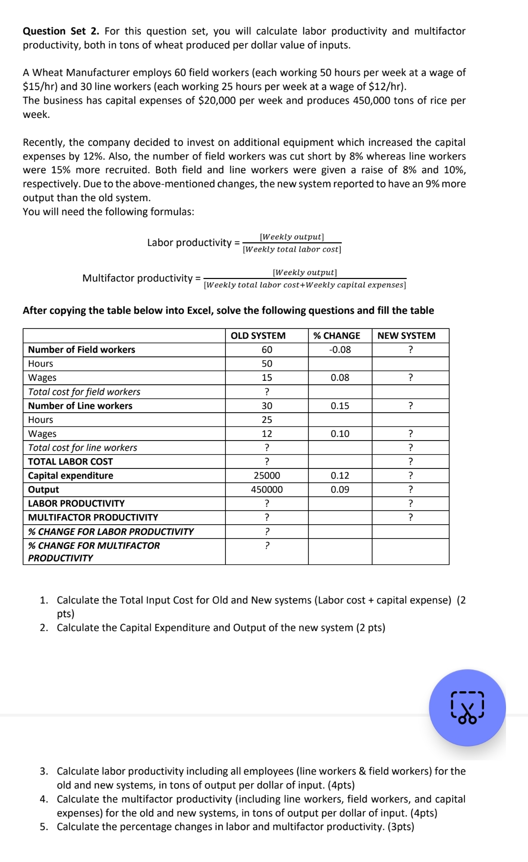  Question Set 2. For this question set, you will calculate labor