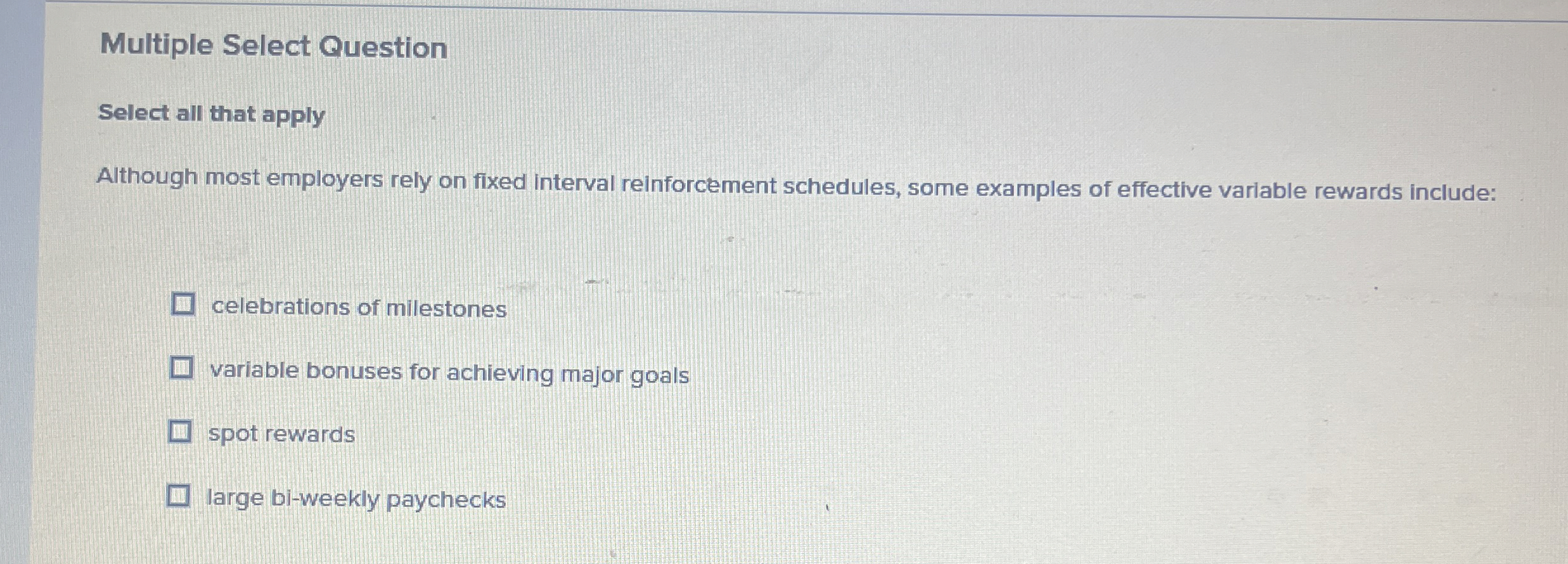  Multiple Select Question Select all that apply Although most employers rely