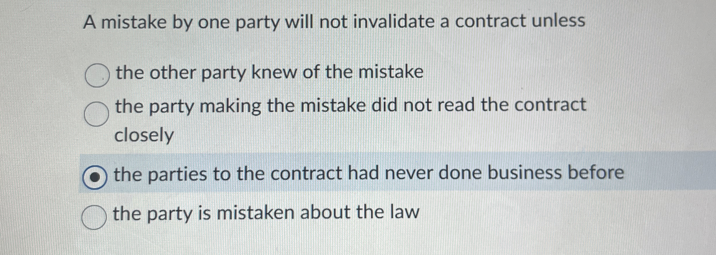  A mistake by one party will not invalidate a contract unless
