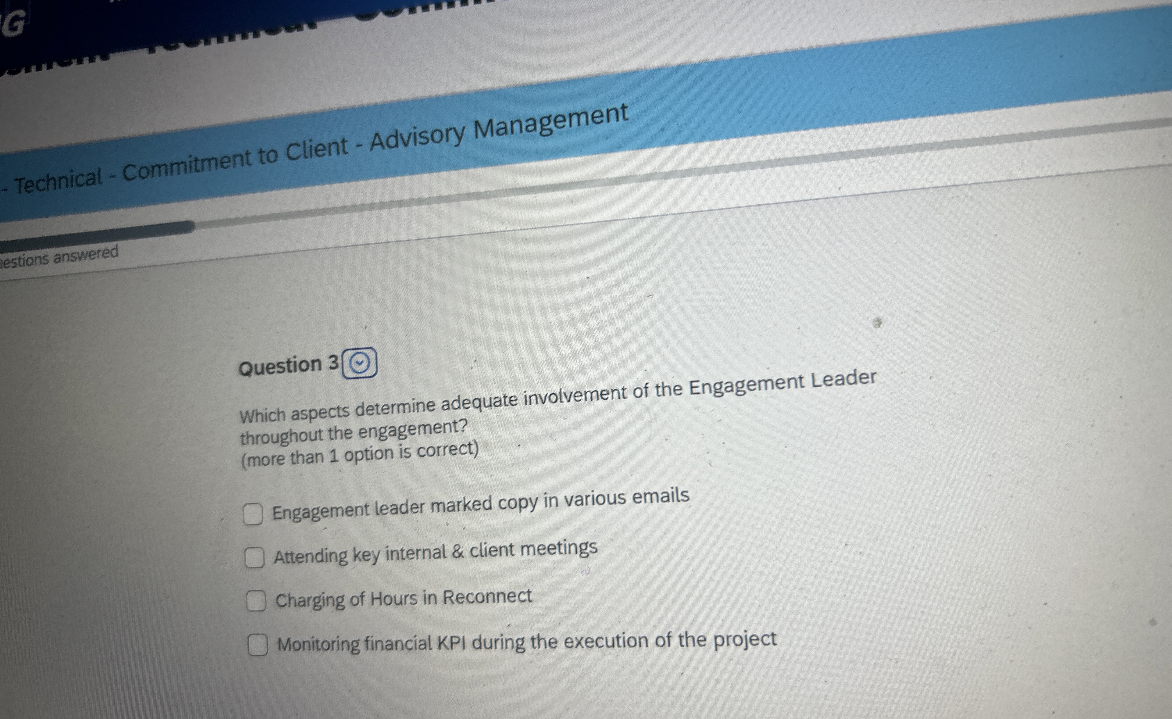  Technical - Commitment to Client - Advisory Management lestions answered Question