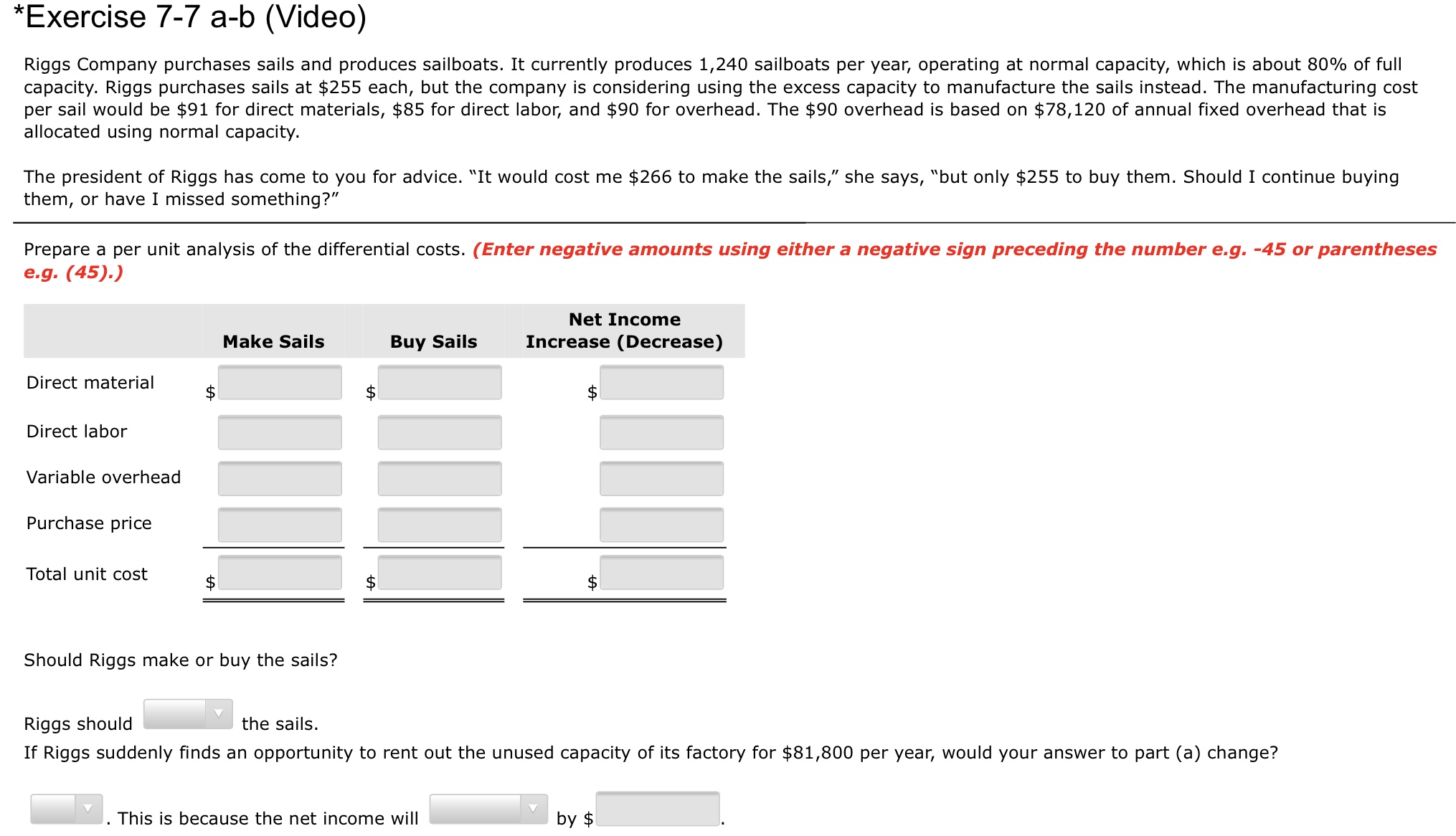 Need help solving please *Exercise 7-7 a-b (Video) Riggs Company purchases sails