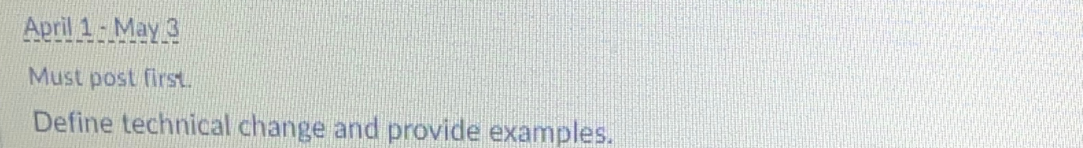  Define technical change and provide examples. 