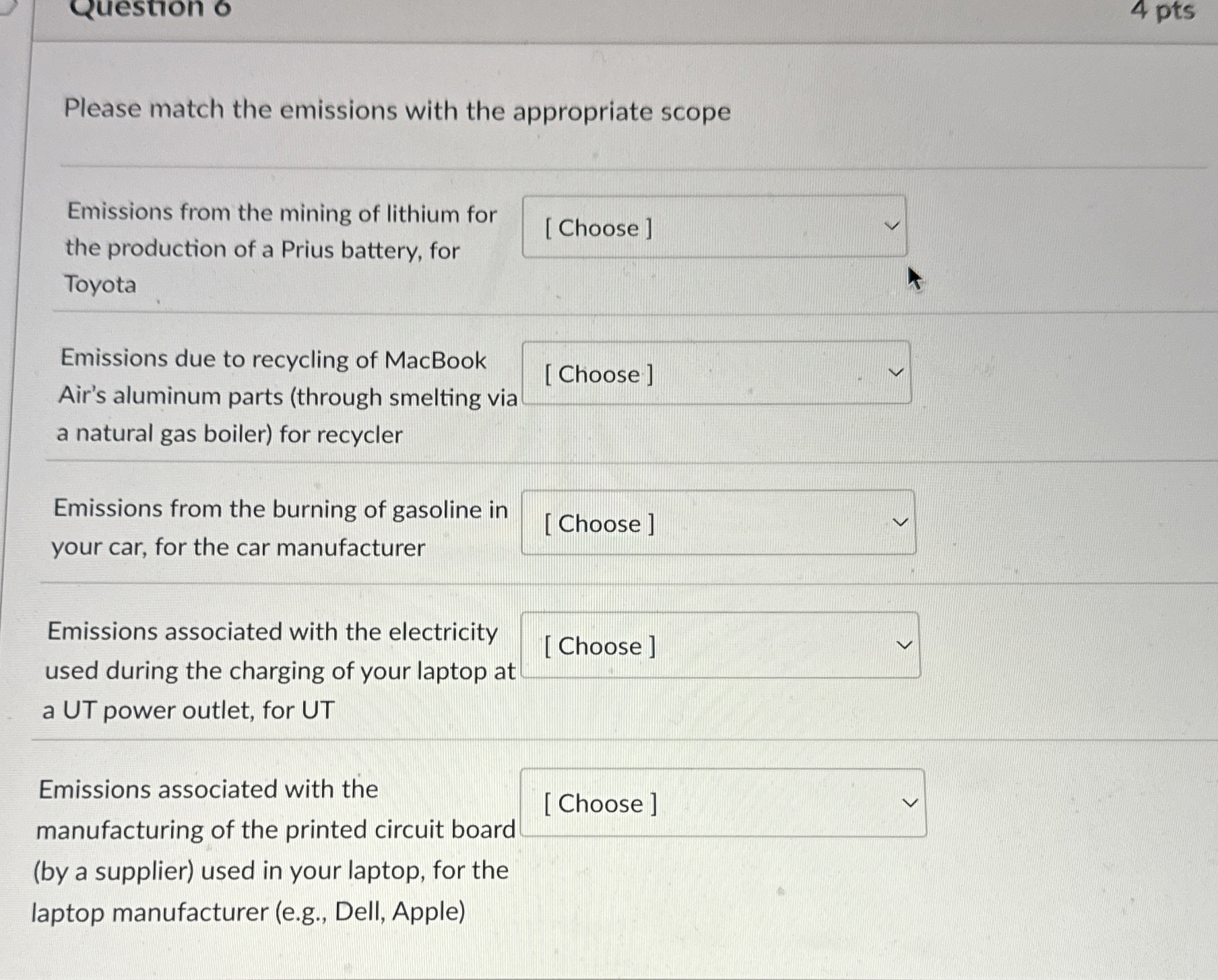  Please match the emissions with the appropriate scope Emissions from the