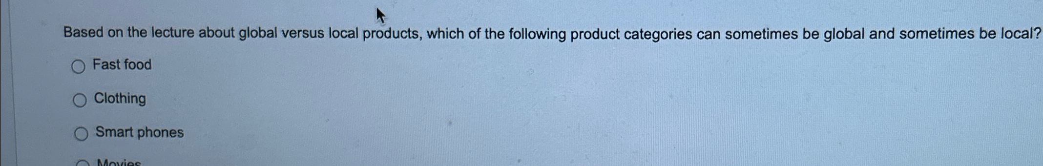  Based on the lecture about global versus local products, which of