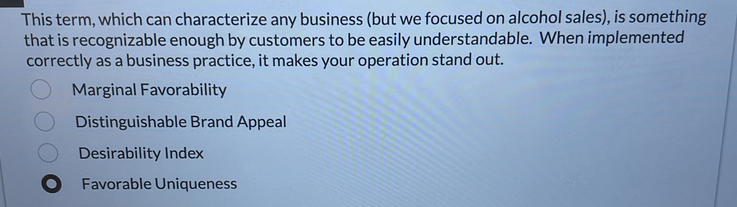  This term, which can characterize any business (but we focused on