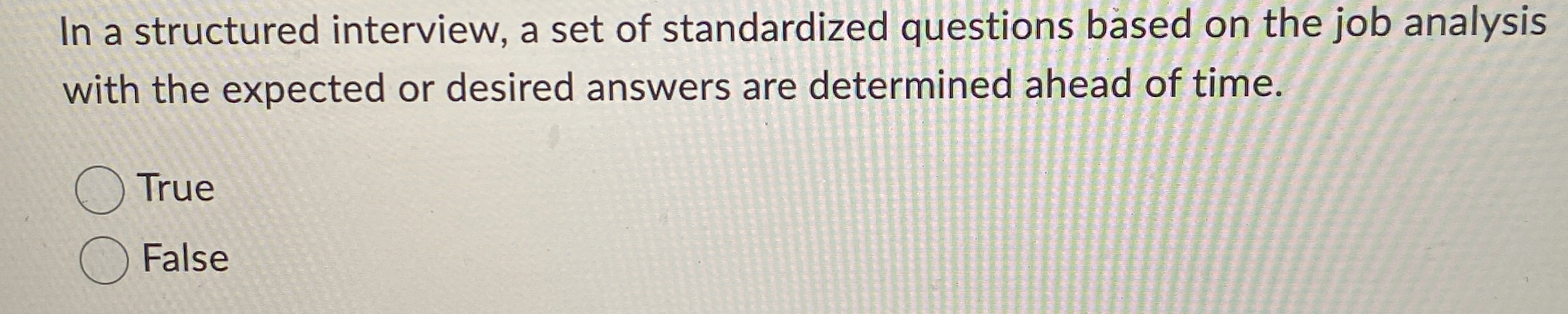  In a structured interview, a set of standardized questions based on