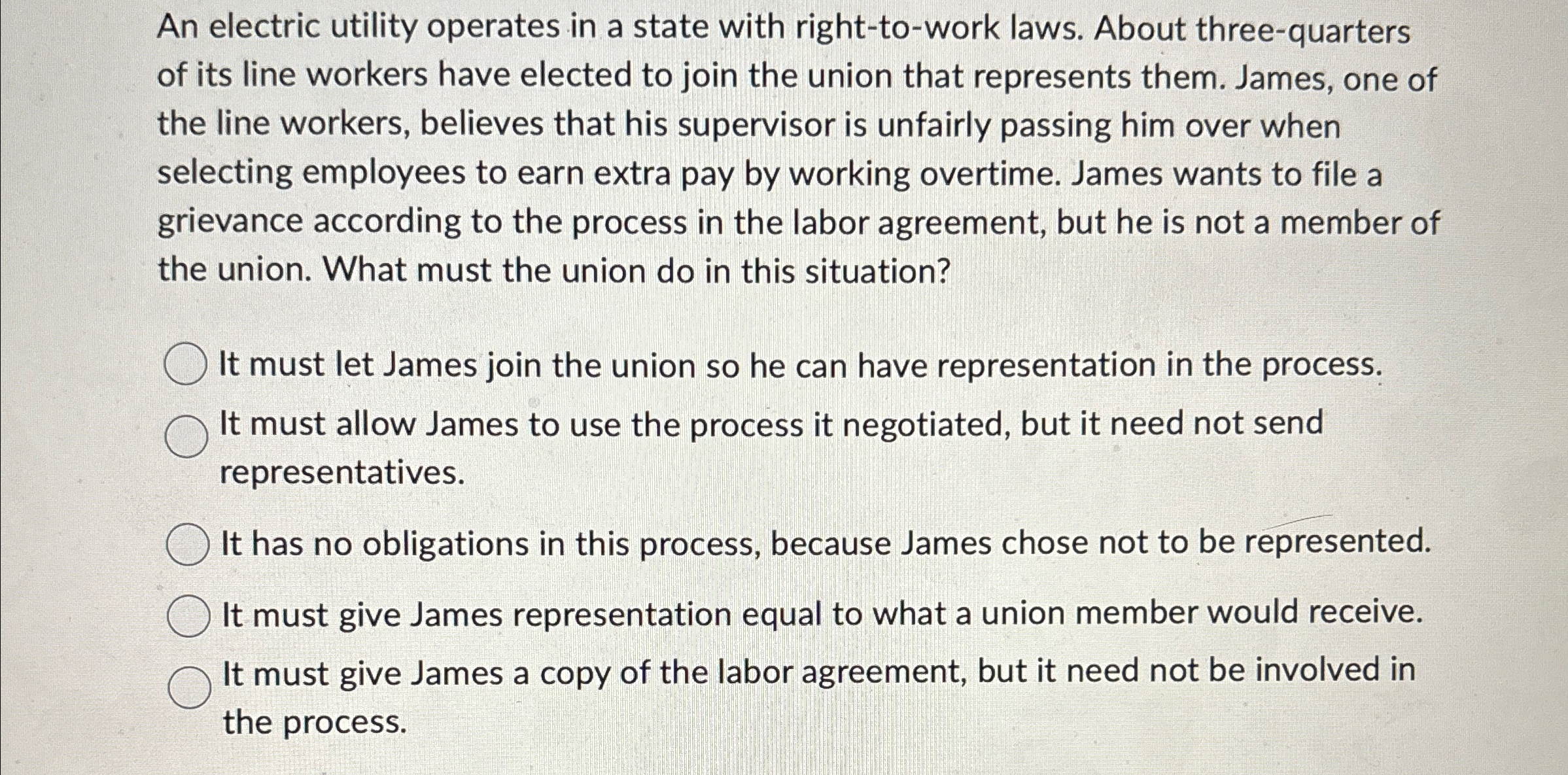  An electric utility operates in a state with right-to-work laws. About