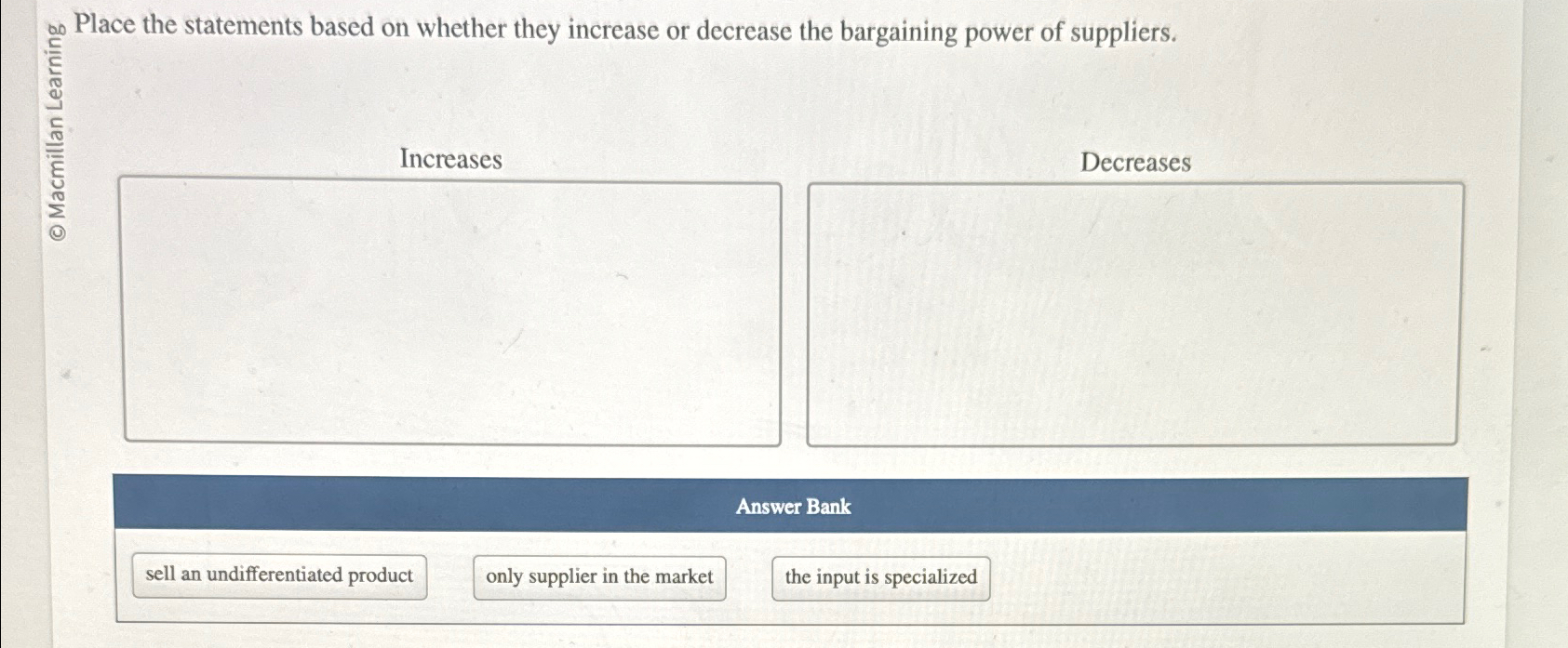  Place the statements based on whether they increase or decrease the