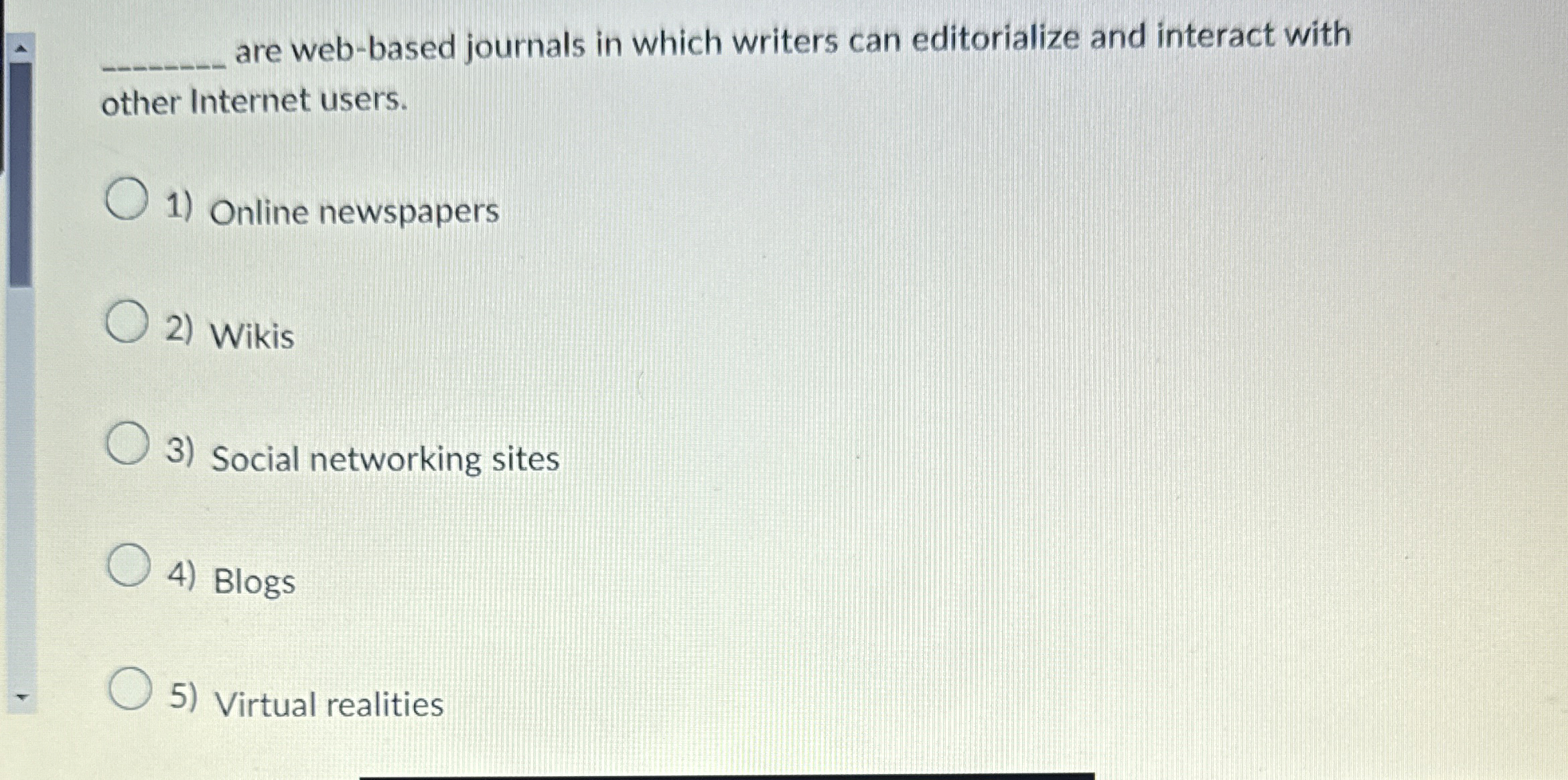  are web-based journals in which writers can editorialize and interact with