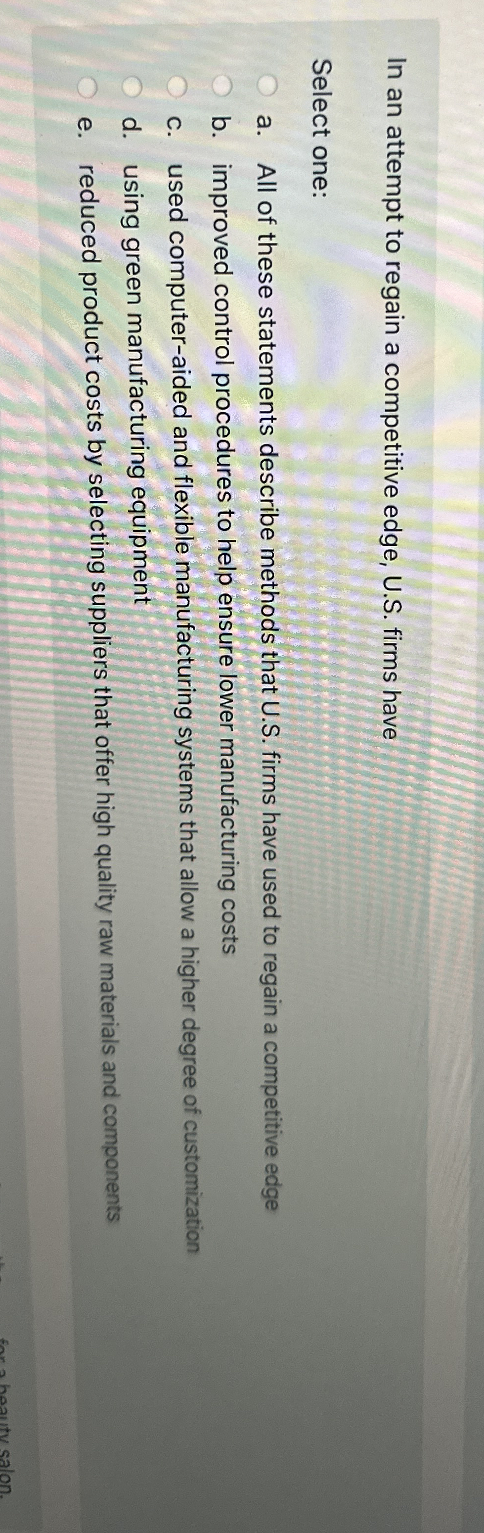  In an attempt to regain a competitive edge, U.S. firms have