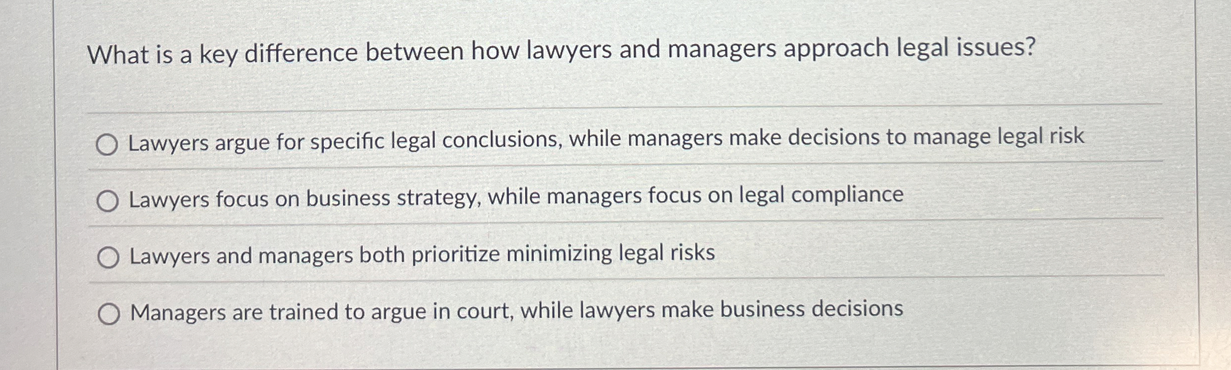  What is a key difference between how lawyers and managers approach