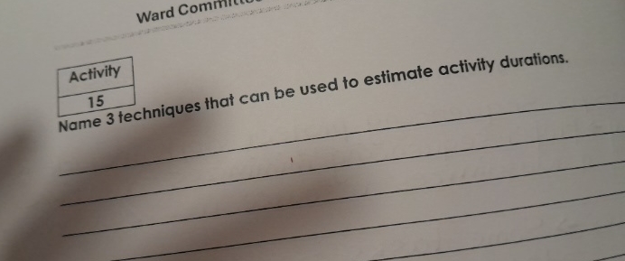  Ward Activity 15 Name 3 techniques that can be used to