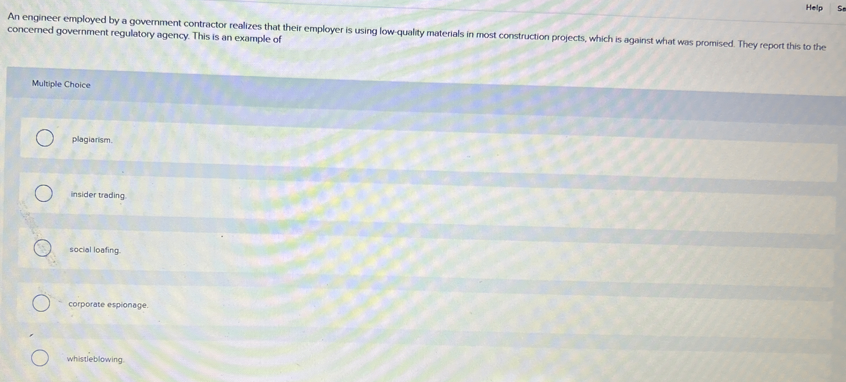  Help Sa An engineer employed by a government contractor realizes that