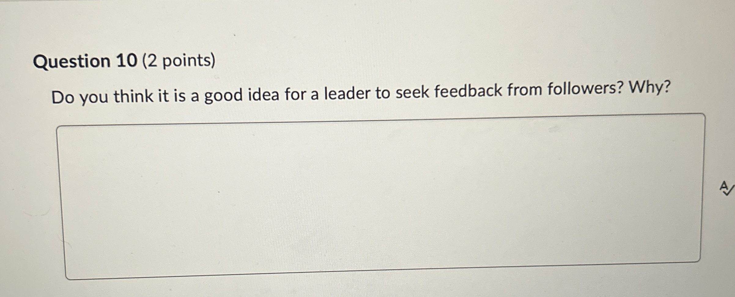  Question 10(2 points) Do you think it is a good idea