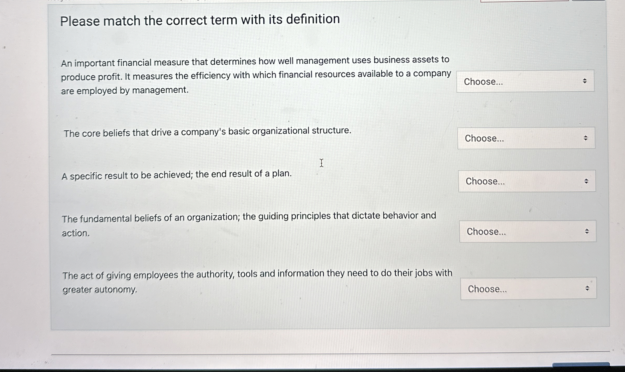  Please match the correct term with its definition An important financial
