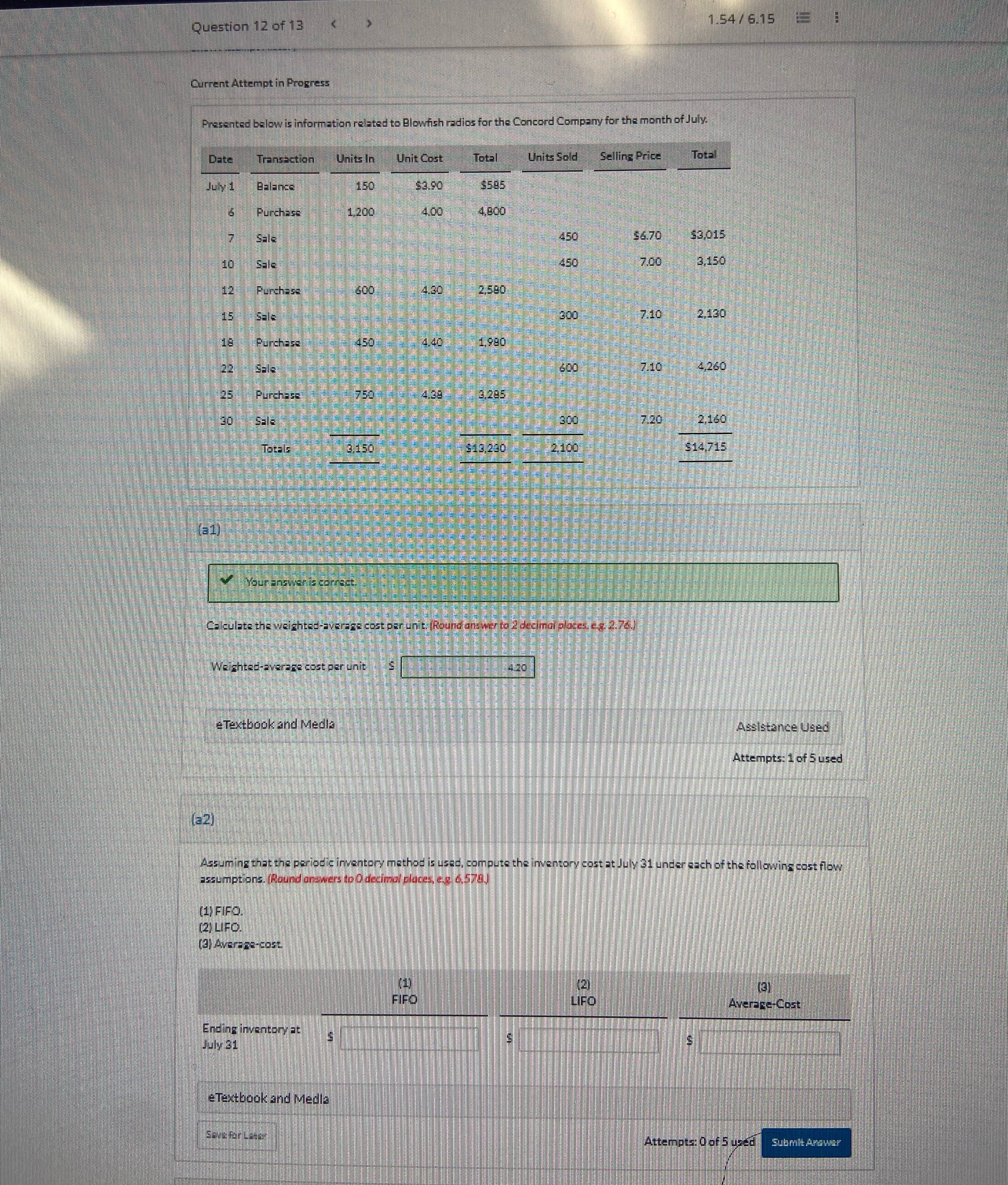Question 12 of 13 Current Attempt in Progress Presented below is information