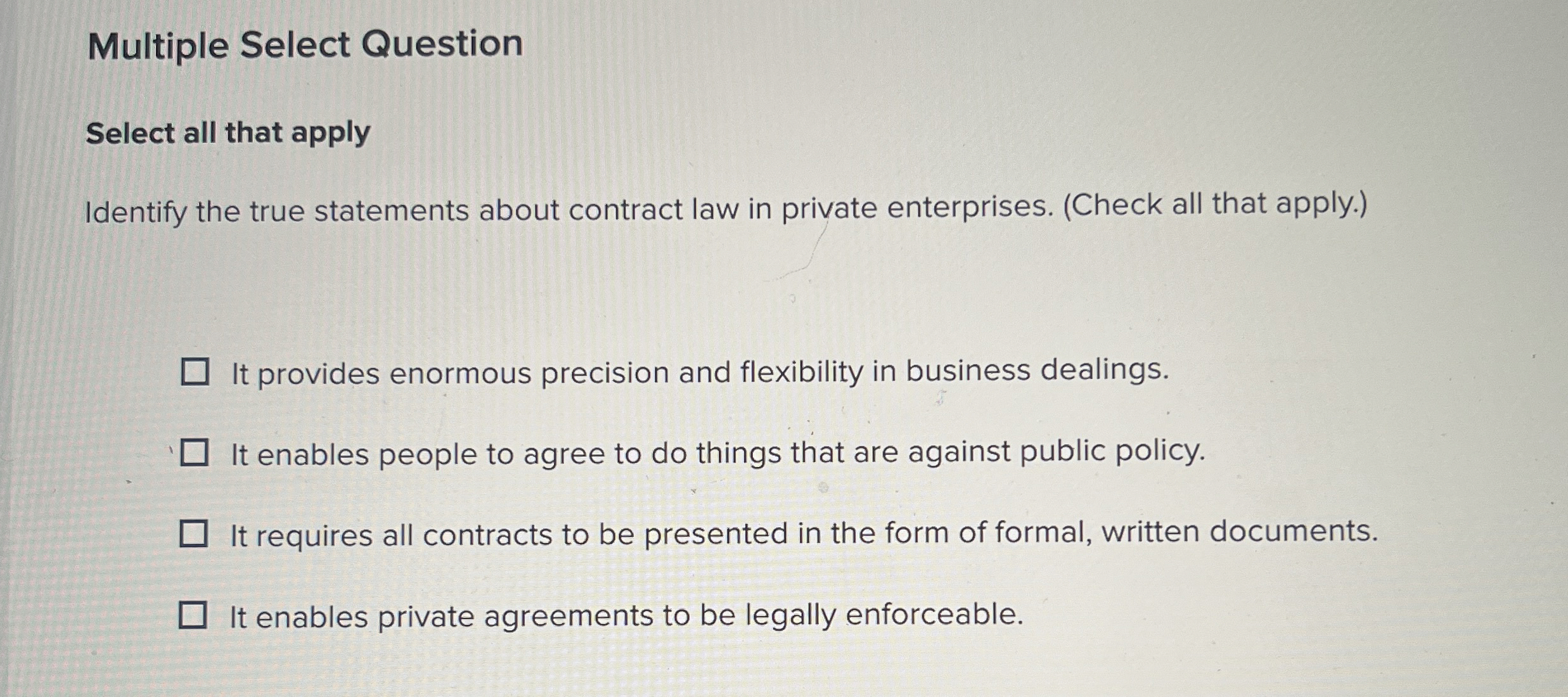  Multiple Select Question Select all that apply Identify the true statements