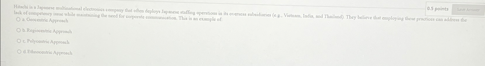  Hitachi is a Japanese multinational electronics company that often deploys Japanese