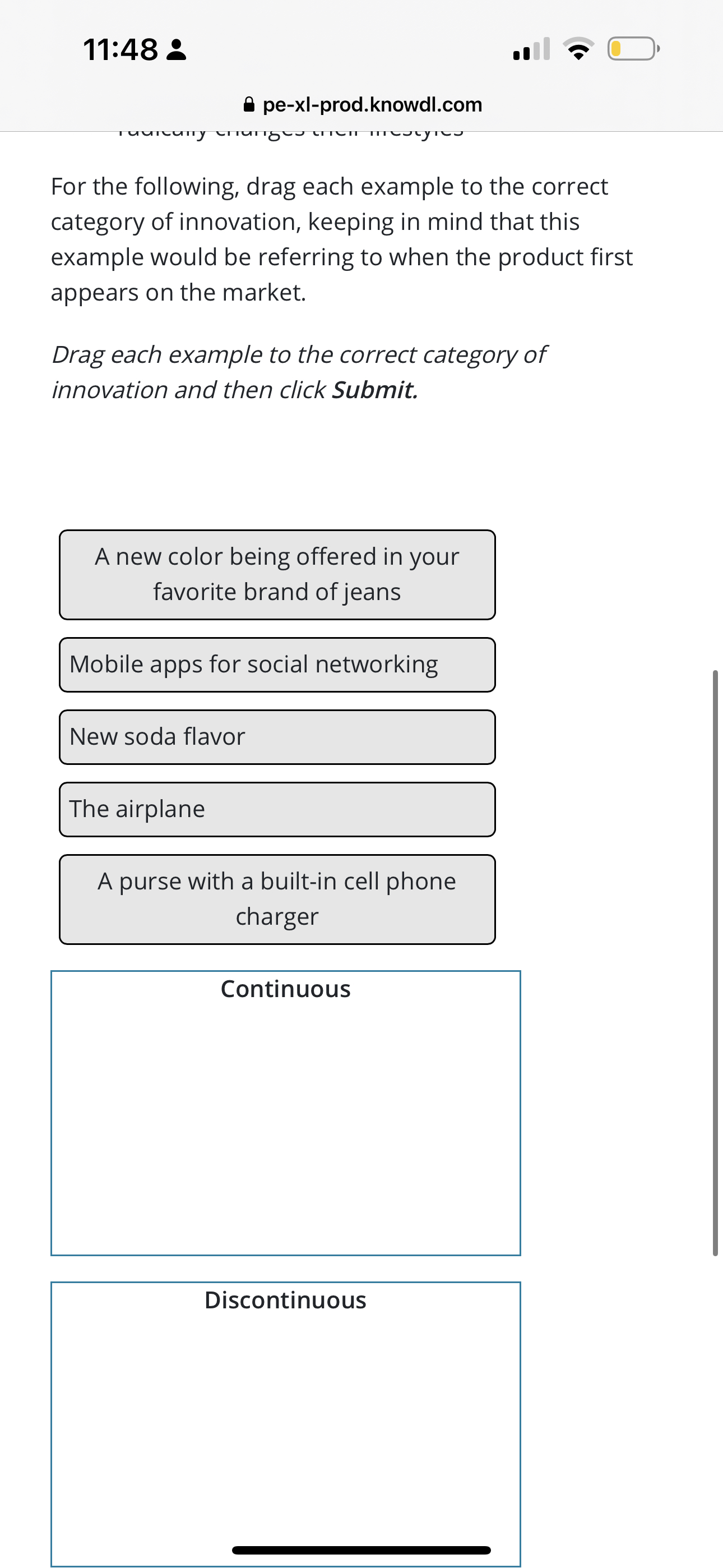  11:48 & pe-xl-prod.knowdl.com For the following, drag each example to the
