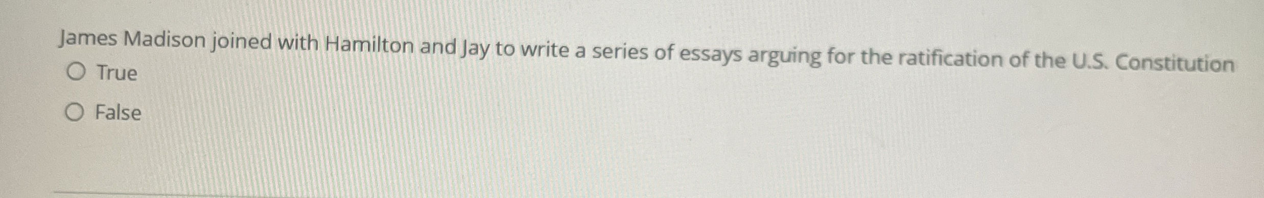  James Madison joined with Hamilton and Jay to write a series