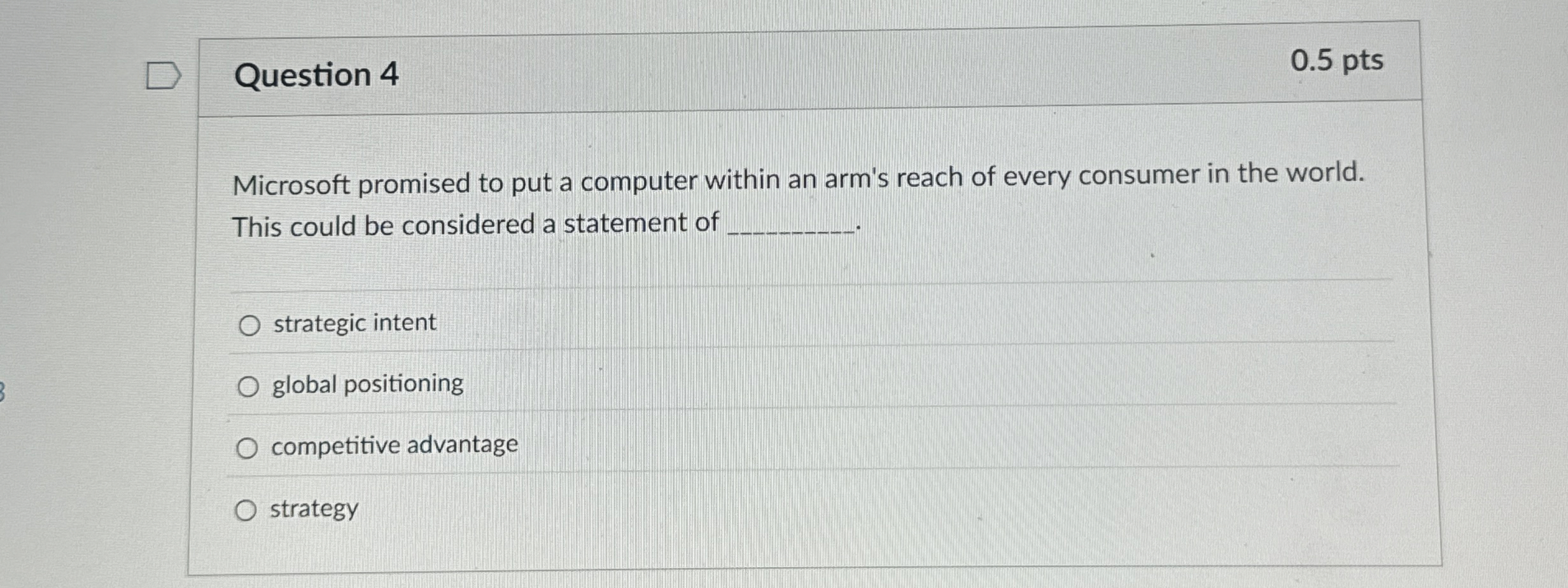  Question 4 Microsoft promised to put a computer within an arm's