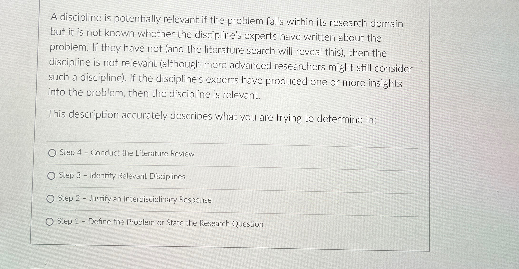  A discipline is potentially relevant if the problem falls within its
