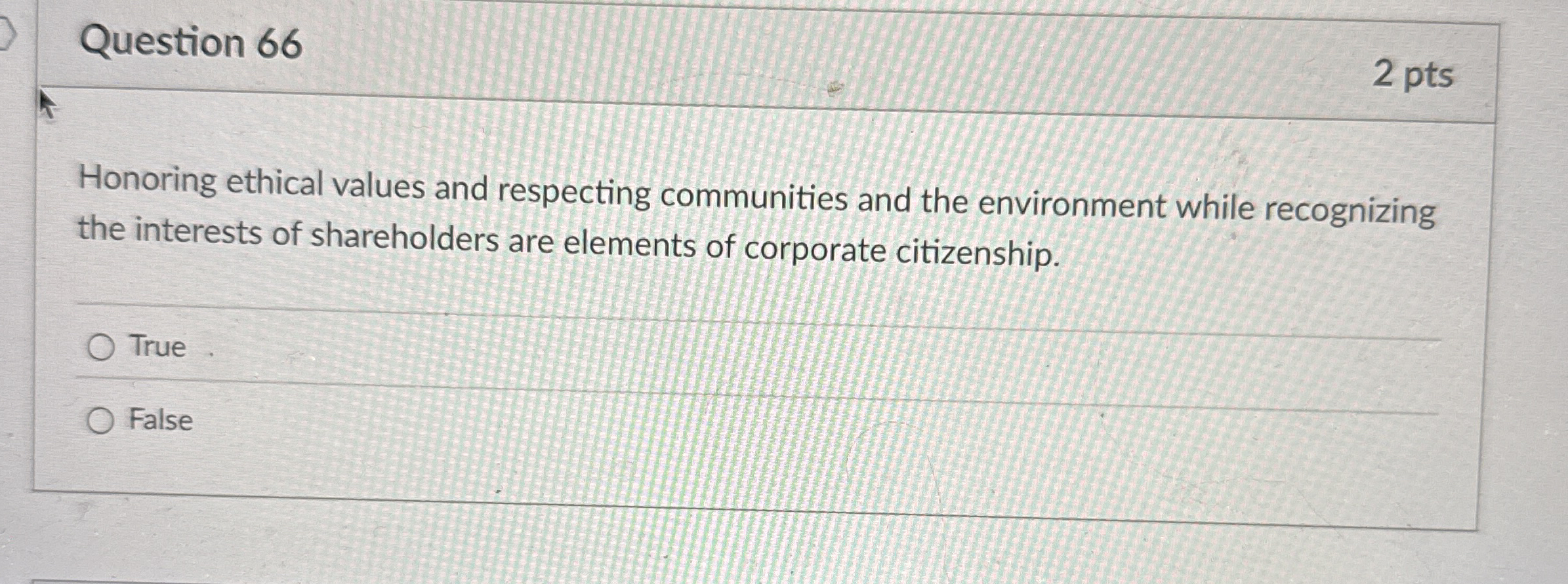  Question 66 Honoring ethical values and respecting communities and the environment