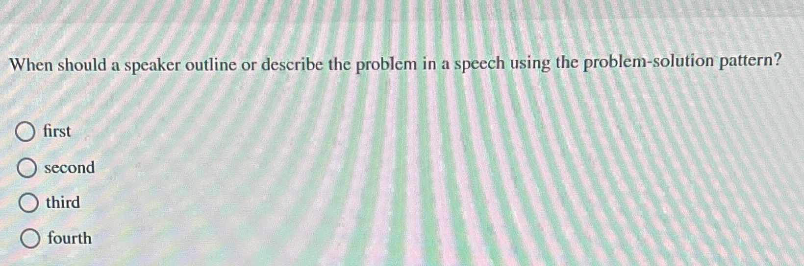  When should a speaker outline or describe the problem in a