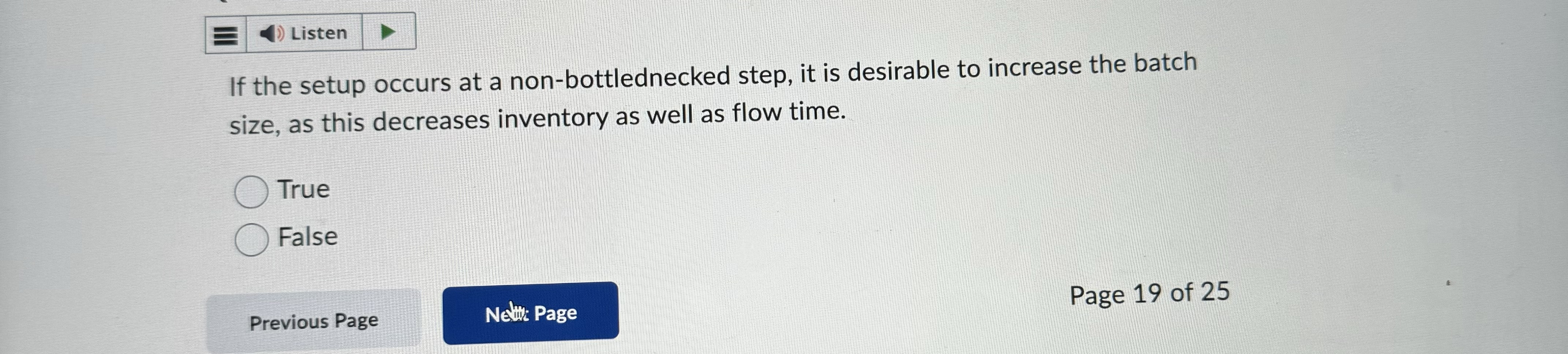  If the setup occurs at a non-bottlednecked step, it is desirable