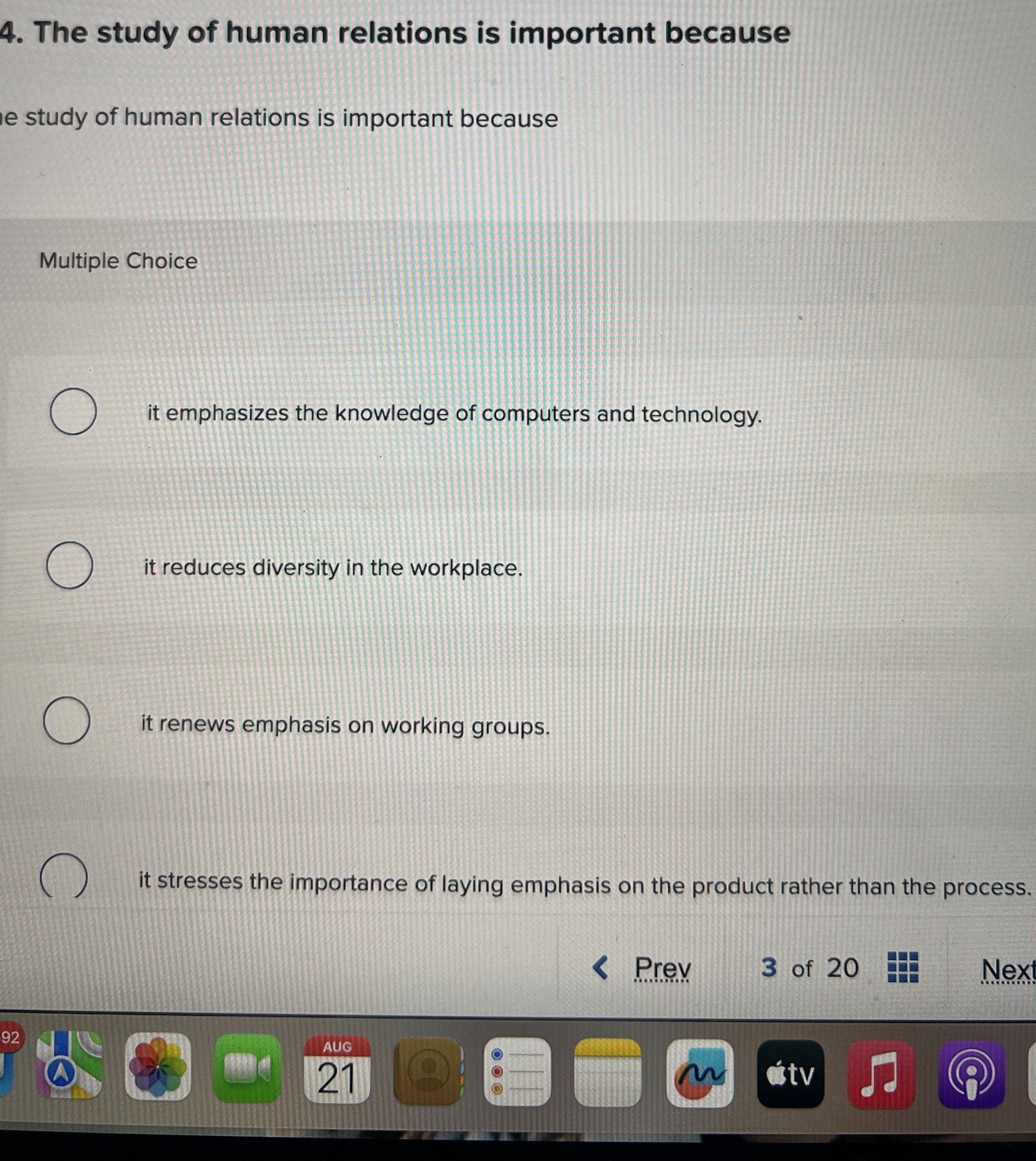  The study of human relations is important because e study of