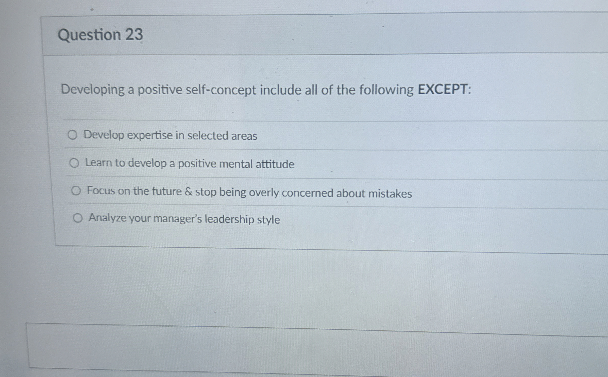  Question 23 Developing a positive self-concept include all of the following