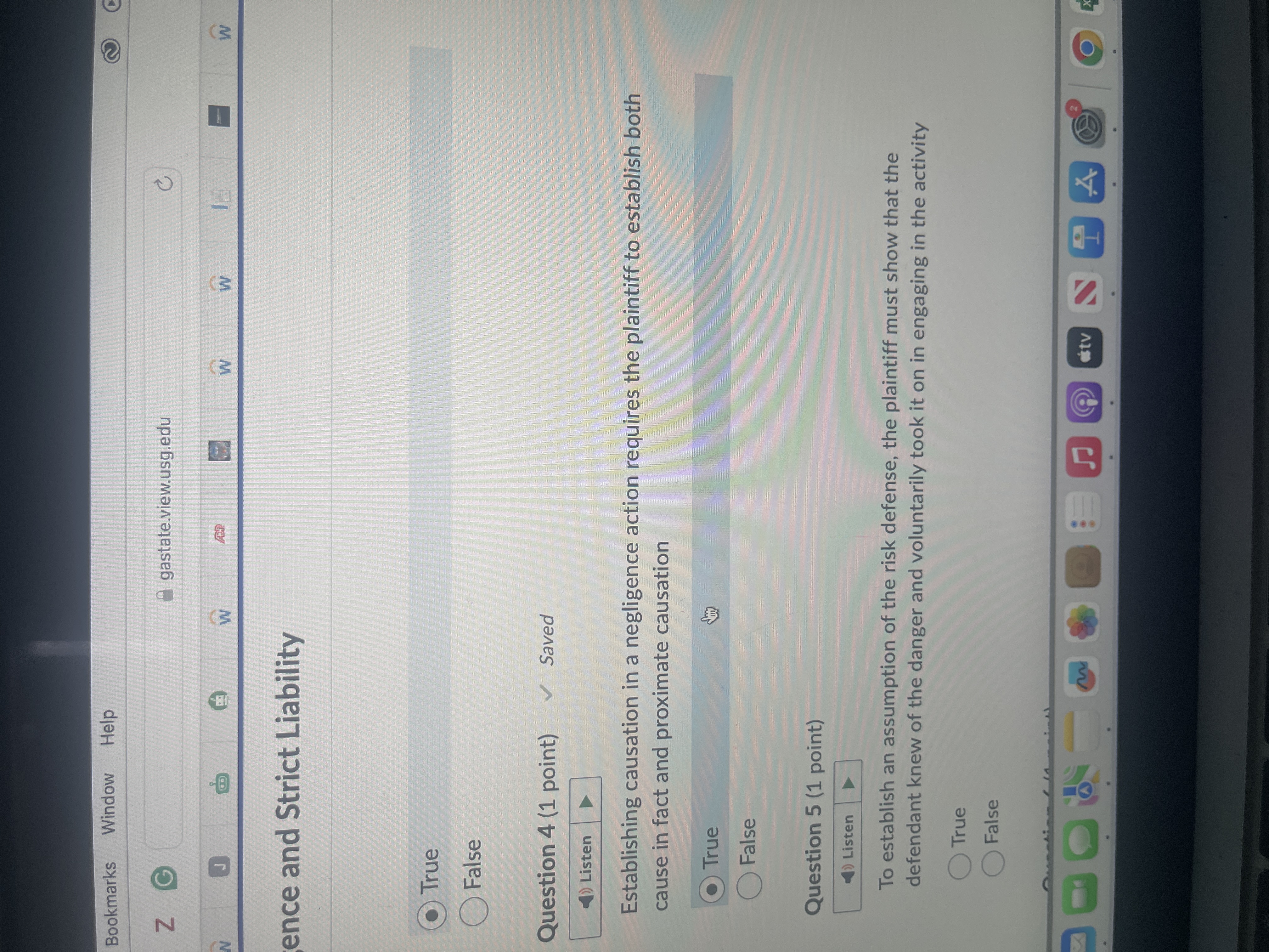  ence and Strict Liability True False Question 4(1 point) Establishing causation