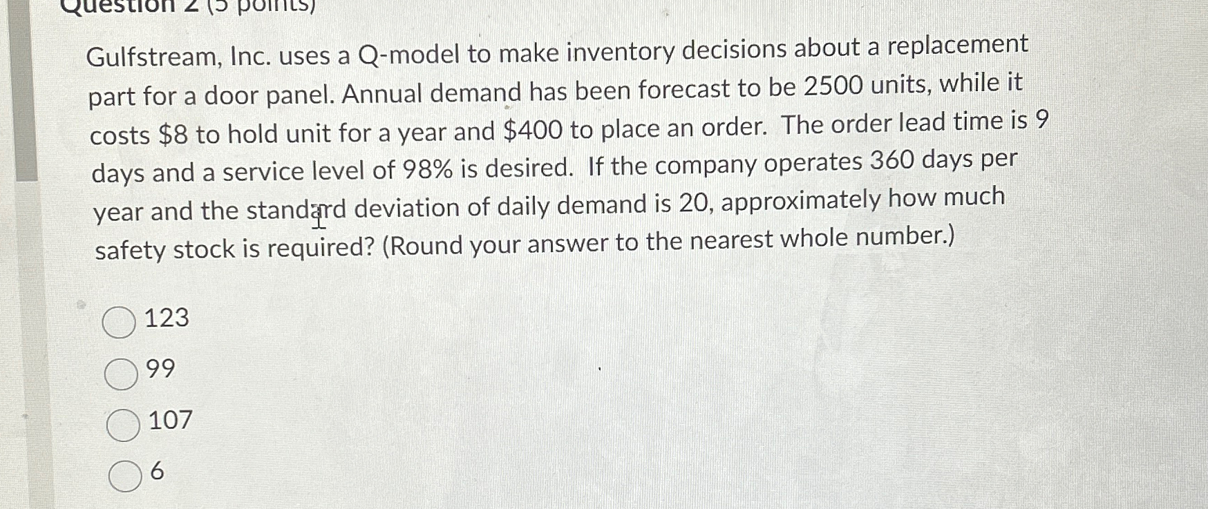  Gulfstream, Inc. uses a Q-model to make inventory decisions about a