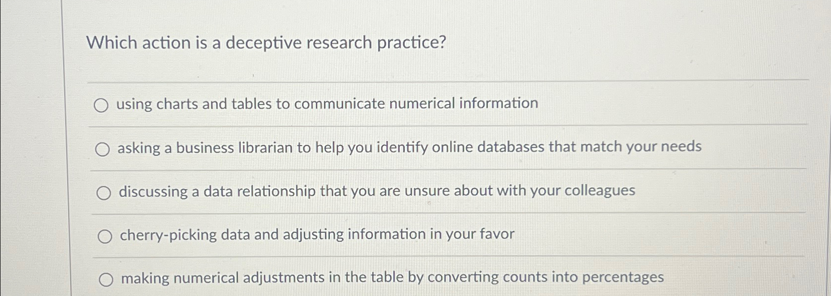  Which action is a deceptive research practice? using charts and tables