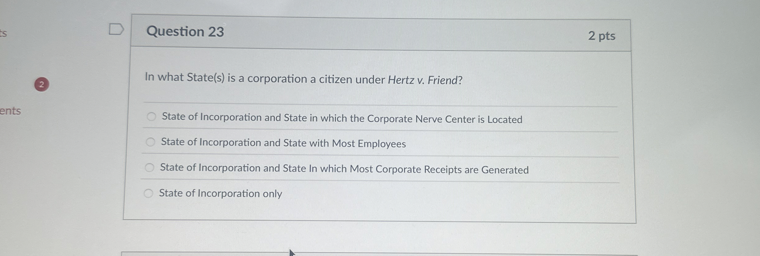  Question 23 In what State(s) is a corporation a citizen under