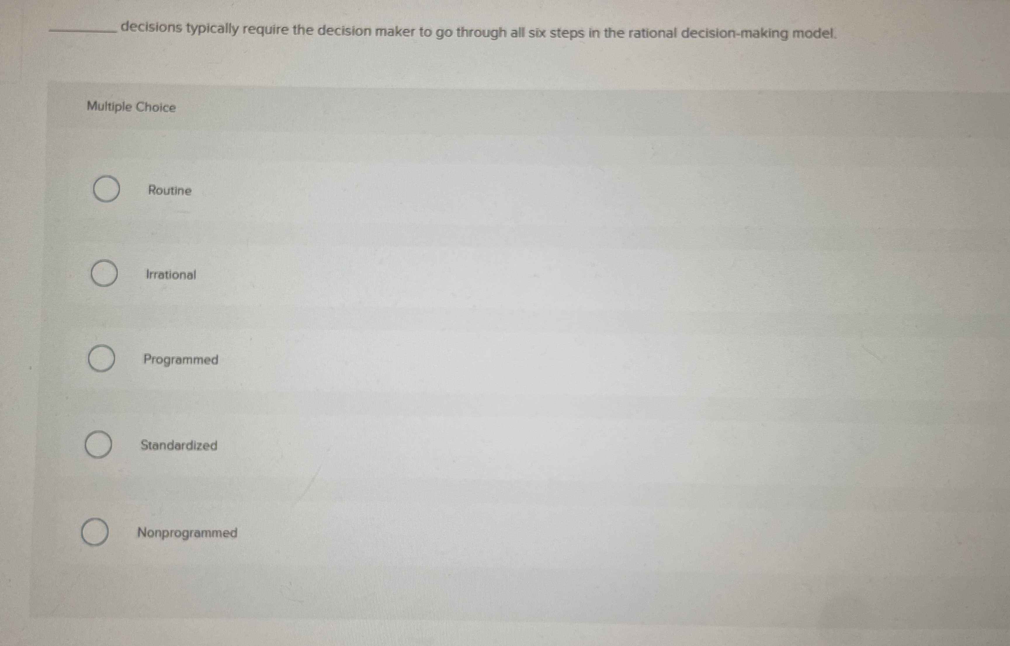  decisions typically require the decision maker to go through all six