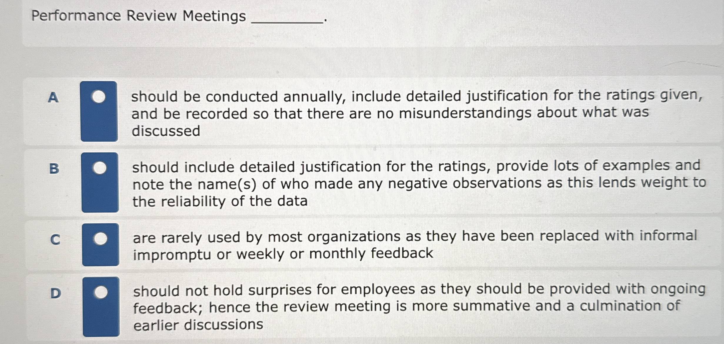  A should be conducted annually, include detailed justification for the ratings