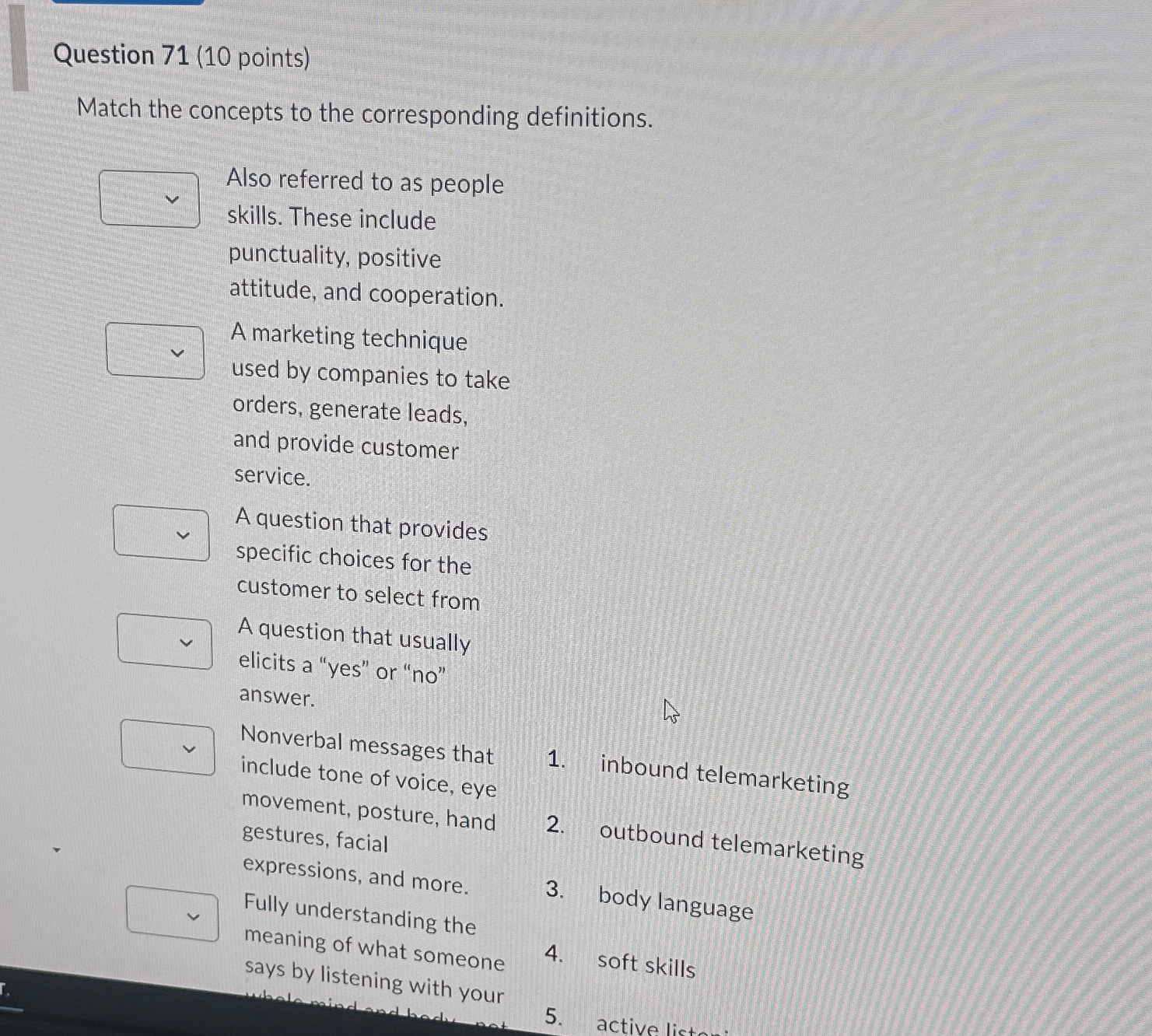  Question 71(10 points) Match the concepts to the corresponding definitions. Also