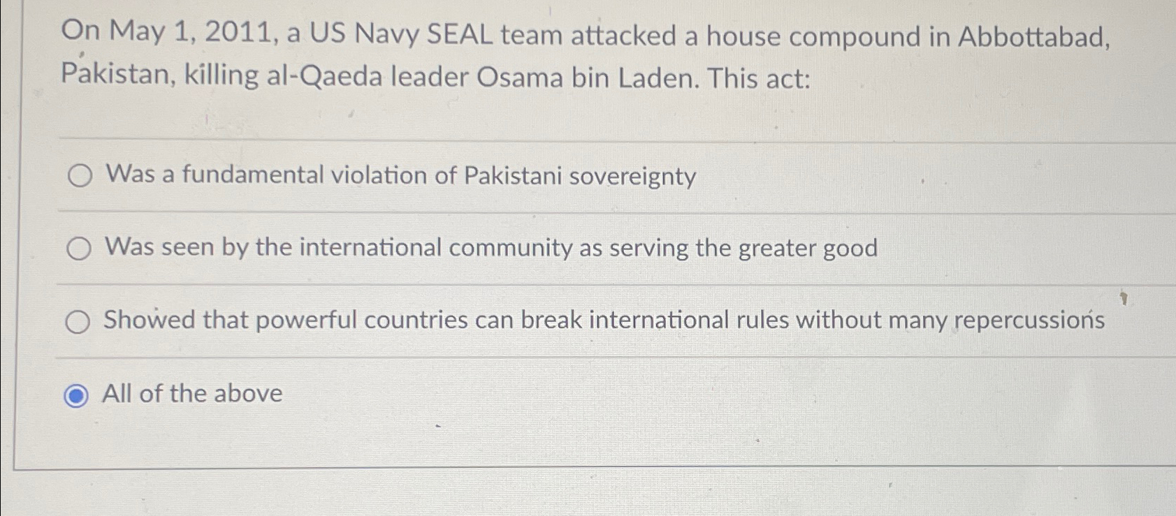  On May 1,2011, a US Navy SEAL team attacked a house