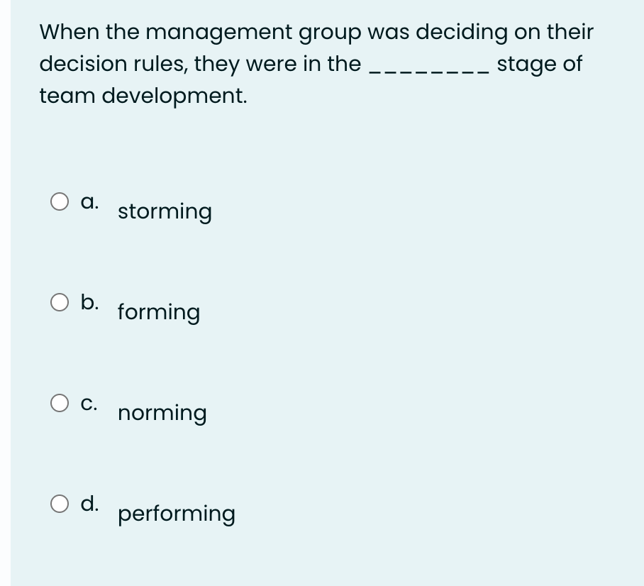  When the management group was deciding on their decision rules, they