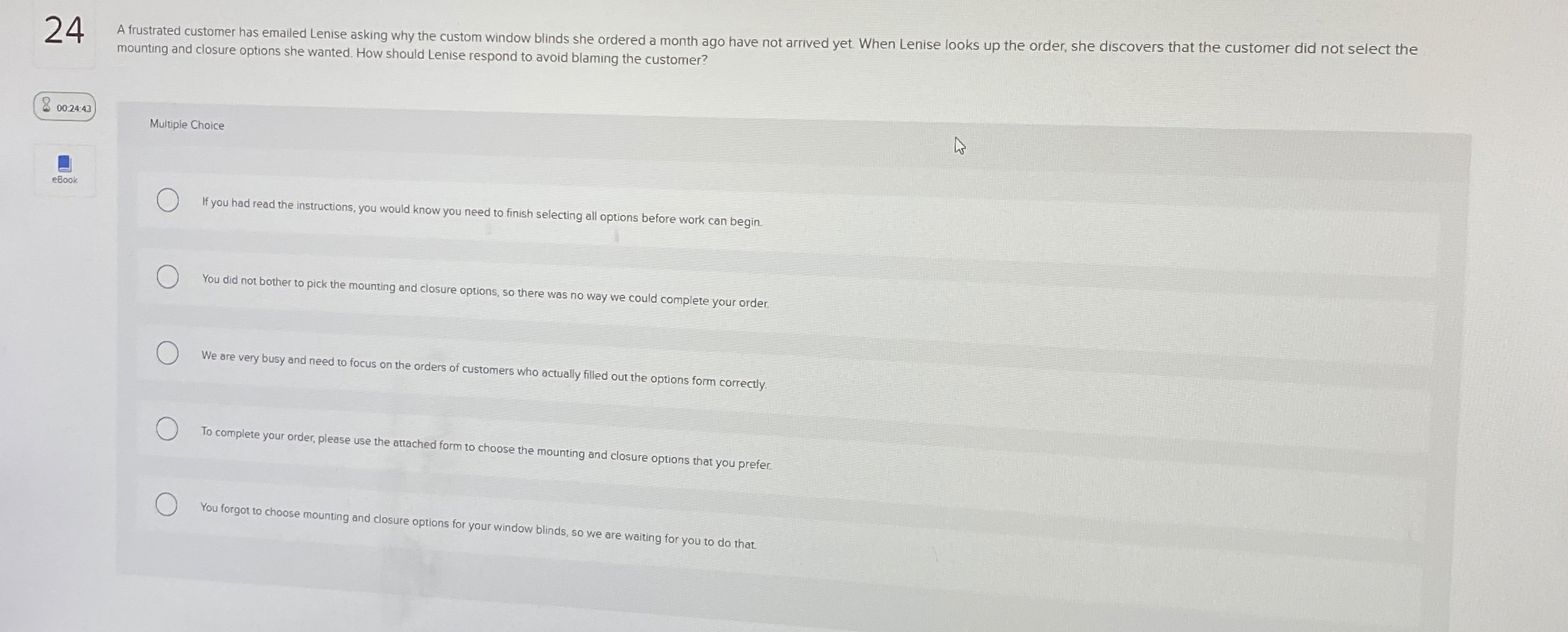  24 A frustrated customer has emailed Lenise asking why the custom